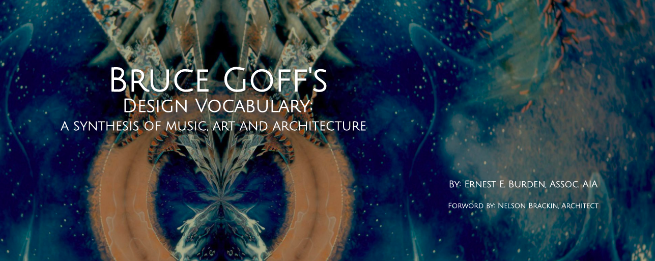‘Bruce Goff’s Design Vocabulary’ Available for Purchase