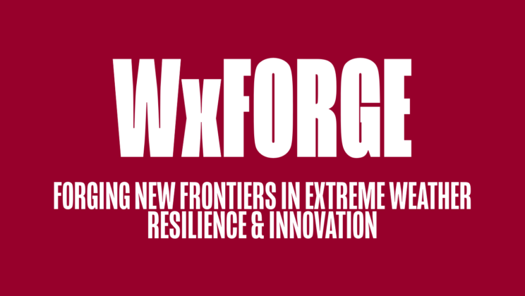 Oklahoma’s WxFORGE Coalition Submits Invited Proposal to NSF Engines Program to Pioneer Extreme Weather Resilience